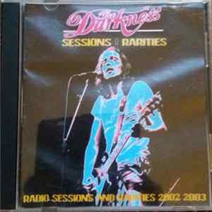 The Darkness - Sessions And Rarities FLAC