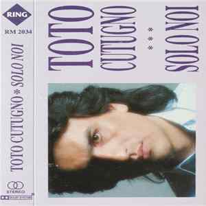 Toto Cutugno - Solo Noi FLAC