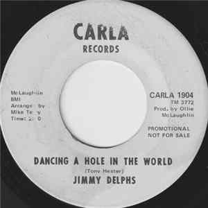 Jimmy Delphs - Dancing A Hole In The World FLAC