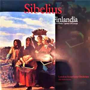 Various - Sibelius Finlandia And A Whole Tapestry Of Europe FLAC