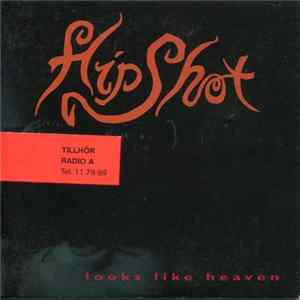 Hipshot - Looks Like Heaven FLAC