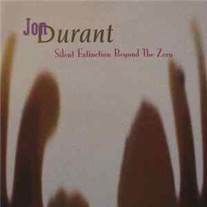 Jon Durant - Silent Extinction Beyond The Zero FLAC