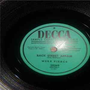 Webb Pierce - Back Street Affair / I'll Always Take Care Of You FLAC