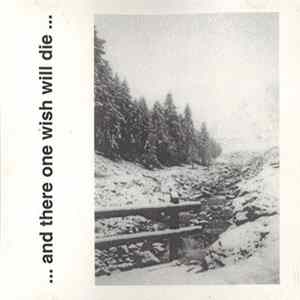 Various - ...and There One Wish Will Die... FLAC