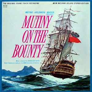 Bronislau Kaper, Robert Armbruster, MGM Studio Orchestra - Mutiny On The Bounty FLAC
