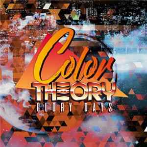 Color Theory - Glory Days FLAC