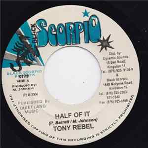 Tony Rebel - Half Of It FLAC