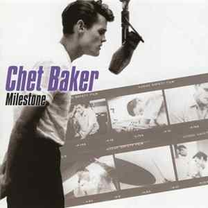 Chet Baker - Milestone FLAC