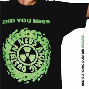 Ned's Atomic Dustbin - Session FLAC