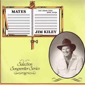 Jim Kiley - Mates FLAC