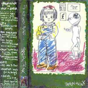 Greenthink - It's Not Easy Being... FLAC