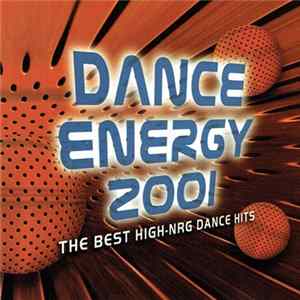 Various - Dance Energy 2001 ~ The Best High-Nrg Dance Hits FLAC