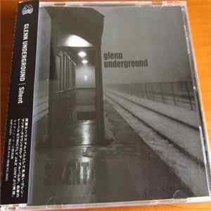 Glenn Underground - Silent FLAC