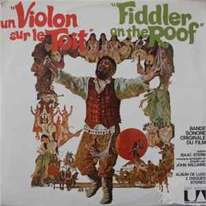 John Williams - Un Violon sur le Toit / Fiddler On The Roof (Original Motion Picture Soundtrack Recording) FLAC