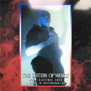 The Sisters Of Mercy - Body Electric 2015 FLAC