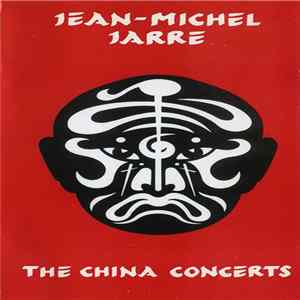 Jean-Michel Jarre - The China Concerts FLAC