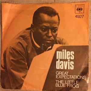 Miles Davis - Great Expectations / The Little Blue Frog FLAC