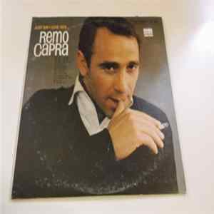 Remo Capra - Just Say I Love Her FLAC