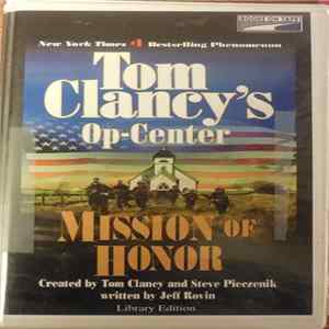 Tom Clancy And Steve Pieczenik Written By Jeff Rovin - (Tom Clancy's Op-Center) Mission Of Honor FLAC
