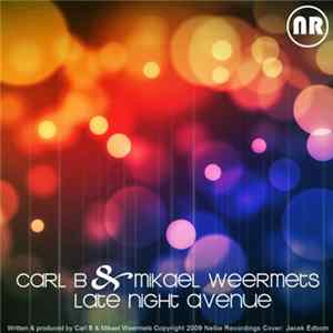 Carl B & Mikael Weermets - Late Night Avenue FLAC