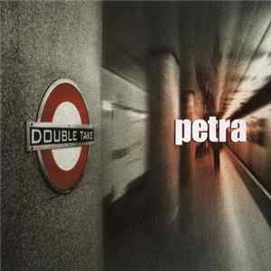 Petra - Double Take FLAC