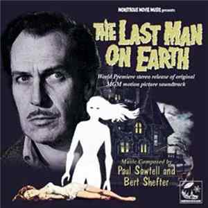 Paul Sawtell, Bert Shefter - The Last Man On Earth FLAC
