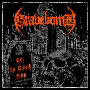 Gravebomb - Rot In Putrid Filth FLAC