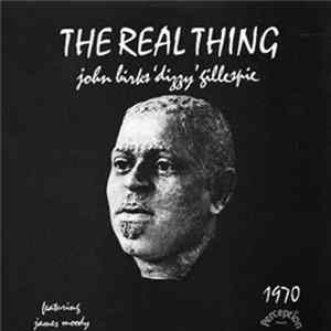 Dizzy Gillespie - The Real Thing FLAC