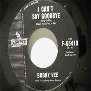 Bobby Vee - I Can't Say Goodbye / Please Don't Ask About Barbara FLAC