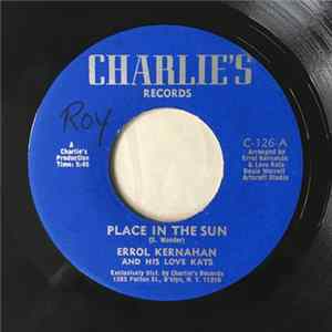 Errol Kernahan And His Love Kats - Place In The Sun / My Connie FLAC