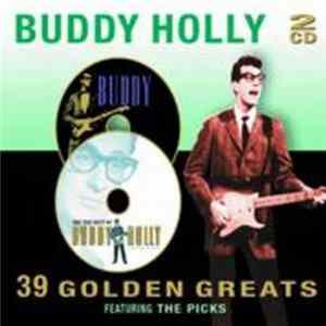 Buddy Holly - 39 Golden Greats Featuring The Picks FLAC
