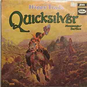Quicksilver Messenger Service - Happy Trails FLAC
