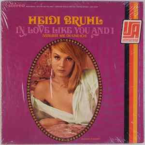 Heidi Bruhl - In Love Like You And I (Verliebt Wie Du Und Ich) FLAC