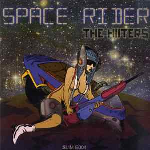 The Hiiters - Space Rider FLAC