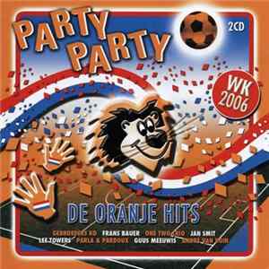 Various - Party Party - De Oranje Hits - WK 2006 FLAC