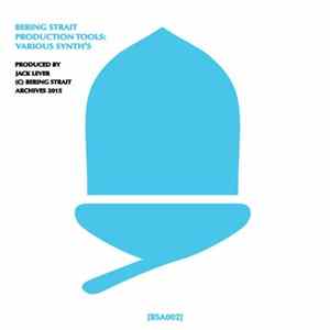 Bering Strait - Production Tools: Various Synth's FLAC