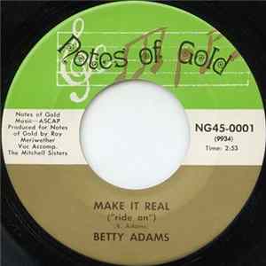 Betty Adams - Make It Real ("Ride On") / Too Much Goin' On FLAC