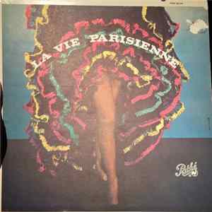Offenbach - Orchestre Des Concerts Lamoureux - Jules Gressier - La Vie Parisienne FLAC
