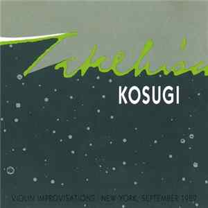 Takehisa Kosugi - Violin Improvisations FLAC
