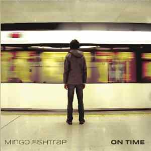 Mingo Fishtrap - On Time FLAC