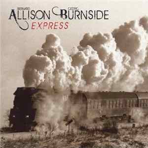 Bernard Allison & Cedric Burnside - Express FLAC