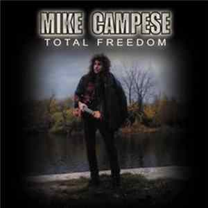 Mike Campese - Total Freedom FLAC