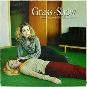 Grass~Show® - Something Smells Good In Stinkville FLAC