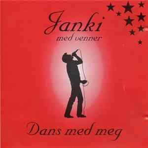 Janki med venner - Dans med meg FLAC