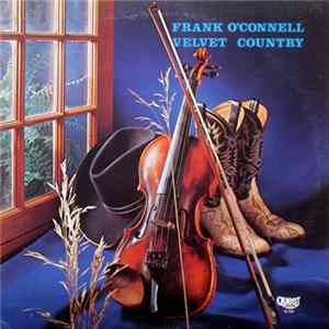 Frank O'Connell - Velvet Country FLAC