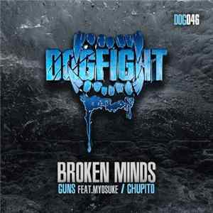 Broken Minds - Guns / Chupito FLAC
