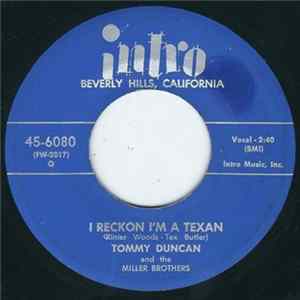 Tommy Duncan And The Miller Brothers - I Reckon I'm A Texan FLAC