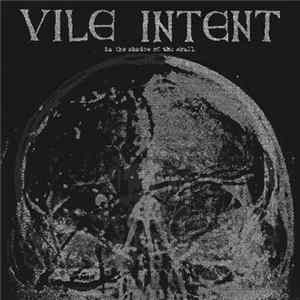 Vile Intent - In The Shadow Of The Skull FLAC