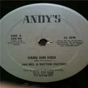 Jah Mel & Rhythm Factory - Hang Him High FLAC