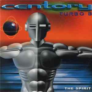Centory, Turbo B. - The Spirit FLAC